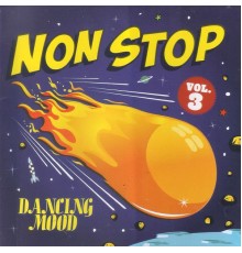 Dancing Mood - Non Stop  (Vol.3)