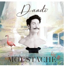 Dandi - Moustache Vol. III