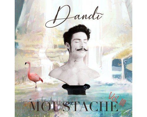 Dandi - Moustache Vol. III