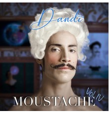 Dandi - Moustache Vol. IV