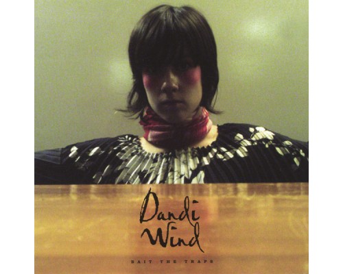 Dandi Wind - Bait The Traps