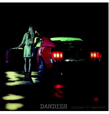 Dandies - Illusion et imparfait