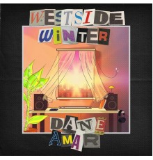 Dane Amar - Westside Winter