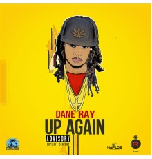 Dane Ray - Up Again