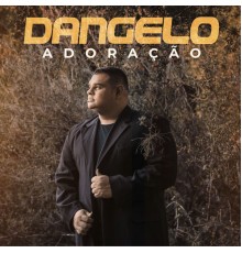 Dangelo - Adoração