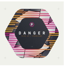 Danger - Rise Up / Problems