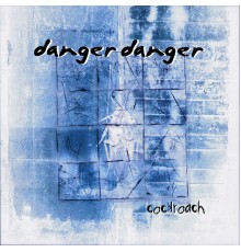 Danger Danger - Cockroach, Vol. 2