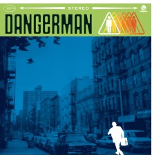 Dangerman - Dangerman (Album Version)