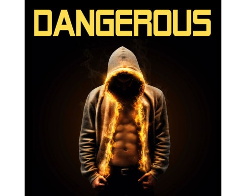 Dangerous - Dangerous