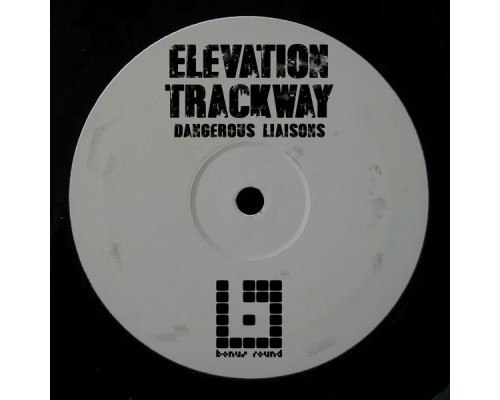 Dangerous Liaisons - Elevation Trackway