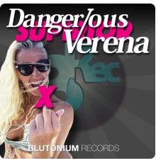 Dangerous Verena - Supirior