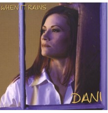 Dani - When It Rains