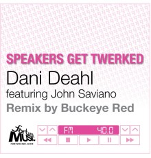 Dani Deahl - Speakers Get Twerked