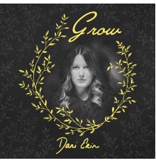 Dani Erin - Grow