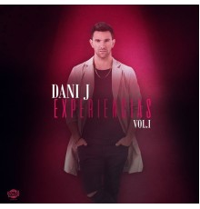 Dani J - Experiencias, Vol. 1