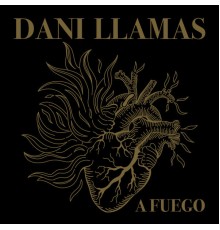 Dani Llamas - A Fuego