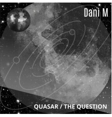 Dani M - Quasar