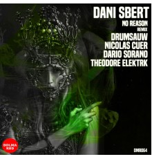 Dani Sbert - No Reason