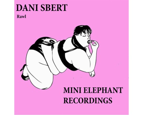 Dani Sbert - Rawl