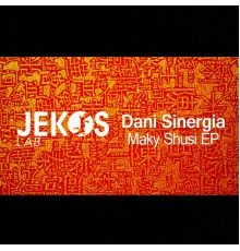 Dani Sinergia - Maky Shusi