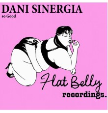 Dani Sinergia - So Good