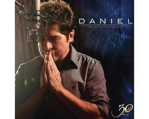 Daniel - Daniel 30 Anos "O Musical"