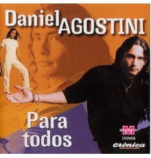 Daniel Agostini - Para Todos