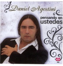 Daniel Agostini - Pensando en Ustedes