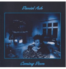 Daniel Ash - Coming Down (Remastered)