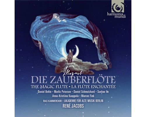 Daniel Behle, Marlis Petersen, Sunhae Im, etc., Akademie für alte Musik Berlin, René Jacobs - Mozart: Die Zauberflöte (Intégrale) Daniel Behle, Marlis Petersen, Sunhae Im, etc., Akademie für alte Musik Berlin, René Jacobs - Mozart: Die Zauberflöte (Intégrale)