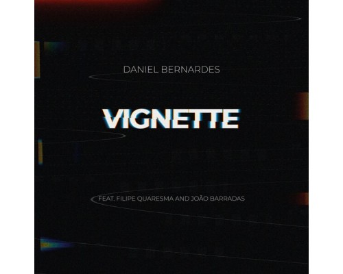 Daniel Bernardes - Vignette (Live)