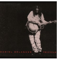 Daniel Bélanger - Tricycle