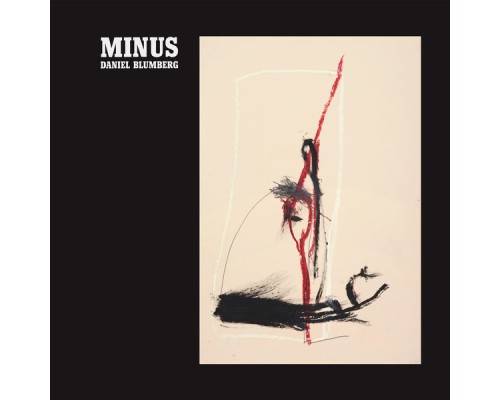 Daniel Blumberg - Minus