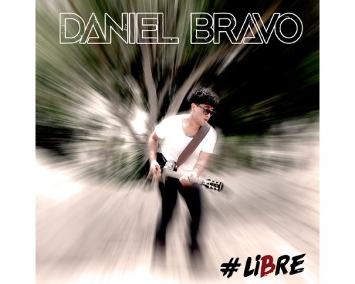 Daniel Bravo - Libre