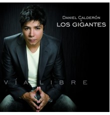 Daniel Calderon - Vía Libre