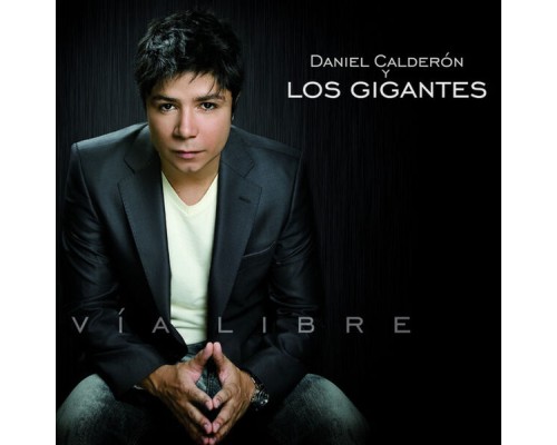 Daniel Calderon - Vía Libre