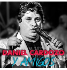 Daniel Cardozo - Y Amigos