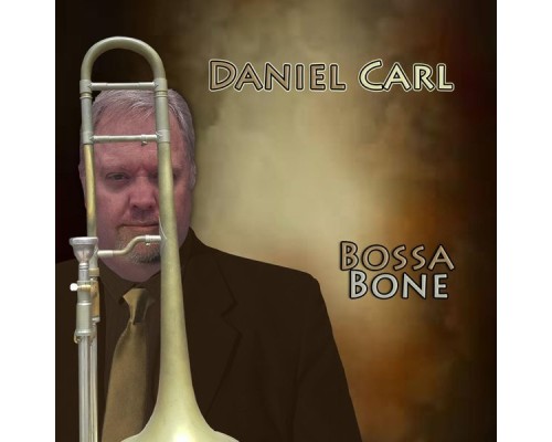 Daniel Carl - Bossa Bone