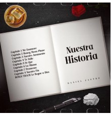 Daniel Castro - Nuestra Historia