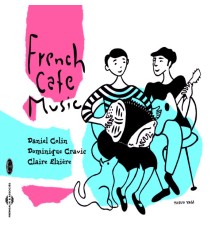 Daniel Colin - French Cafe Music