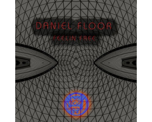 Daniel Floor - Feelin' Free