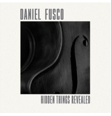 Daniel Fusco - Hidden Things Revealed