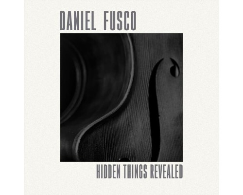 Daniel Fusco - Hidden Things Revealed