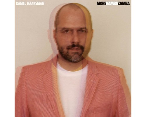 Daniel Haaksman - More Rambazamba