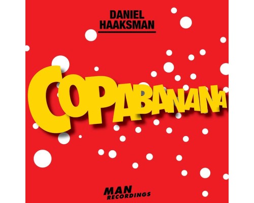 Daniel Haaksman - Copabanana