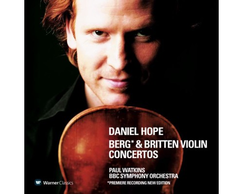 Daniel Hope - Berg & Britten : Violin Concertos Daniel Hope - Berg & Britten : Violin Concertos