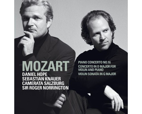 Daniel Hope - Mozart : Piano Concerto No.16 K451, Violin Sonata in G major K379, Concerto for Violin & Piano K.App.56/K315f Daniel Hope - Mozart : Piano Concerto No.16 K451, Violin Sonata in G major K379, Concerto for Violin & Piano K.App.56/K315f