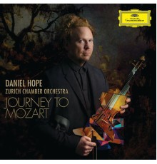 Daniel Hope - Journey To Mozart