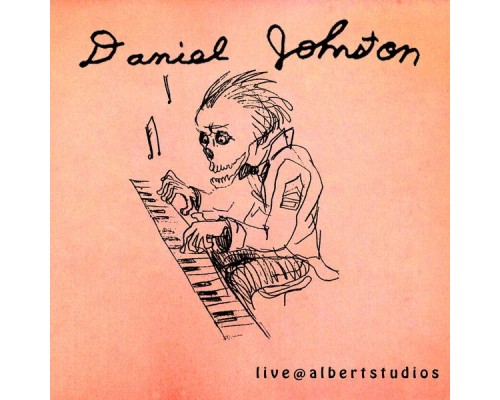 Daniel Johnston - Live @ Albertstudios (Live)