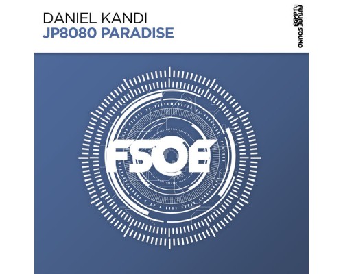 Daniel Kandi - JP8080 Paradise